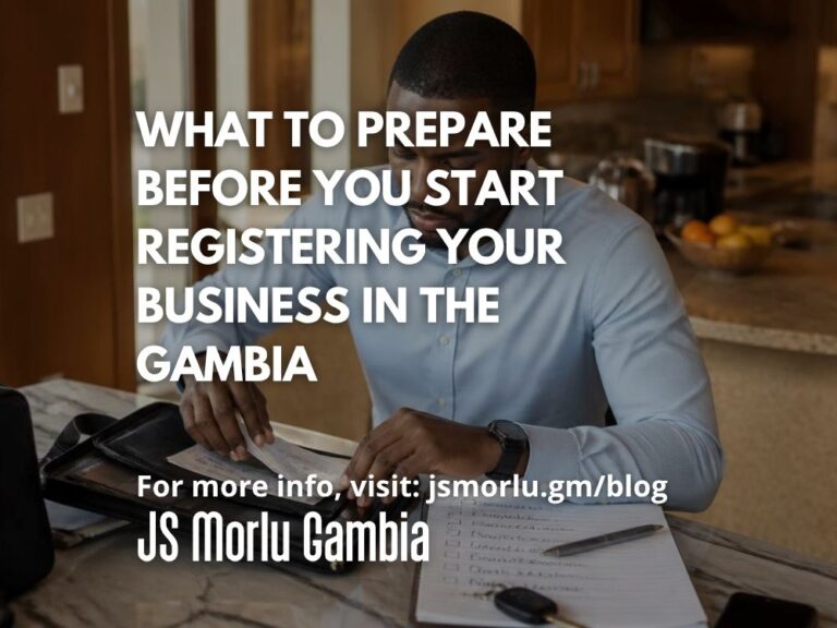What to Prepare Before You Start Registering Your Business in The Gambia