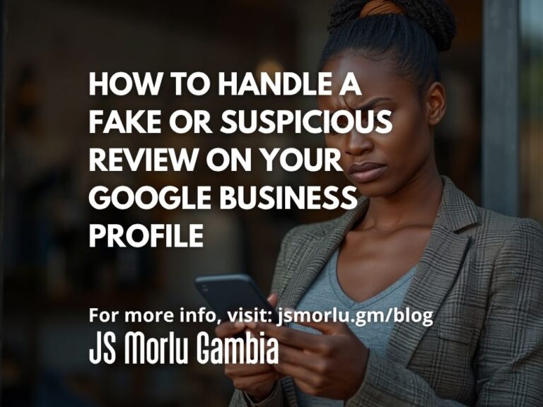 How to Handle a Fake or Suspicious Review on Your Google Business Profile