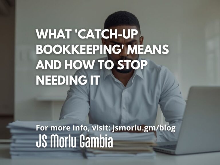 What 'Catch-Up Bookkeeping' Means and How to Stop Needing It