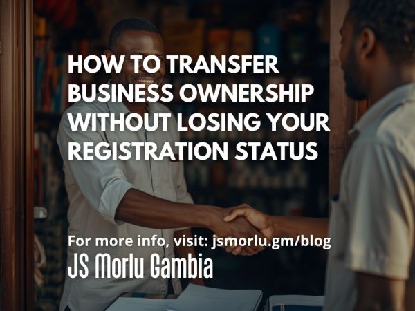 How to Transfer Business Ownership Without Losing Your Registration Status