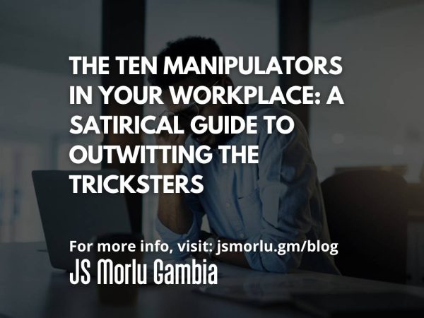 The Ten Manipulators in Your Workplace: A Satirical Guide to Outwitting the Tricksters